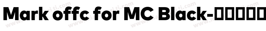 Mark offc for MC Black字体转换